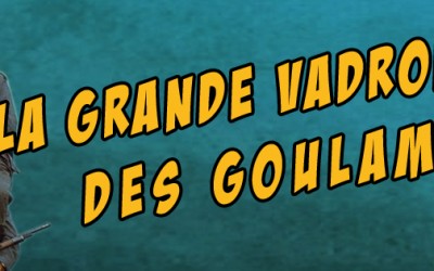 La Grande Vadrouille des Goulamas