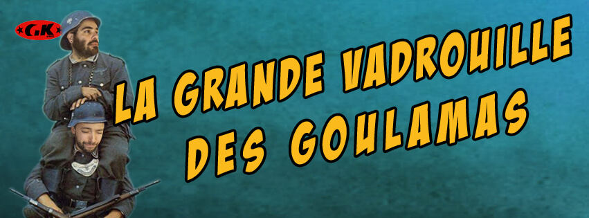 La Grande Vadrouille des Goulamas