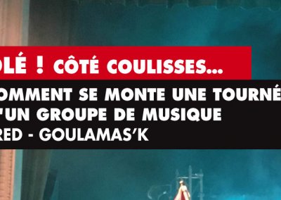 Les coulisses d’une tournée