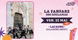 La Fanfare des Goulamas - Lacaune (81) - 22/05/26